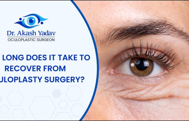Oculoplasty Surgery Recovery Timeline