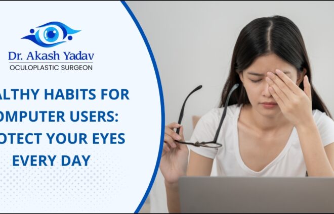 Eye Care Tips for Computer users (2) Eye Care Tips for Computer users